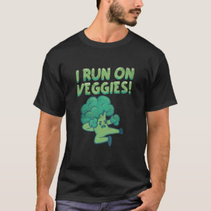 I Run On Veggies Vegetable Vegetarian Plant  Vegan T-Shirt