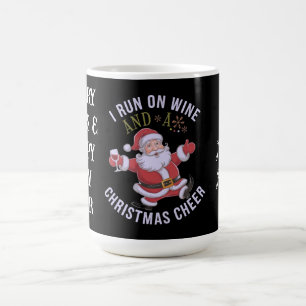 I Run on Wine and Christmas Cheer Coffee Mug