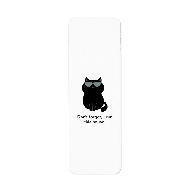 I run the house - Cute Cat - Return Address Label (Front)