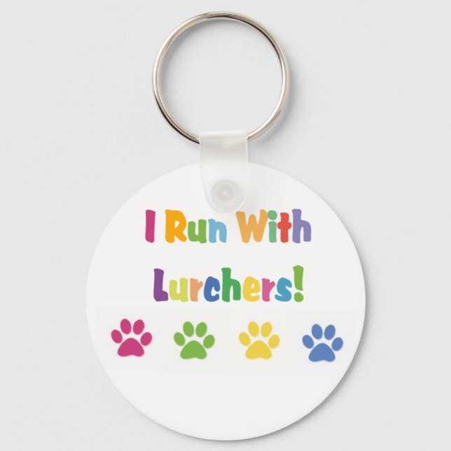 I Run With Lurchers! Key Ring (Front)