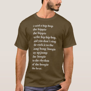 I Said a Hip Hop Hippie the hippie  T-Shirt