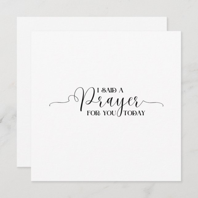 I Said a Prayer for You Today Card (Front/Back)