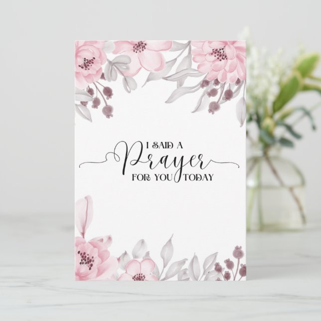 I Said a Prayer for You Today Card (Standing Front)