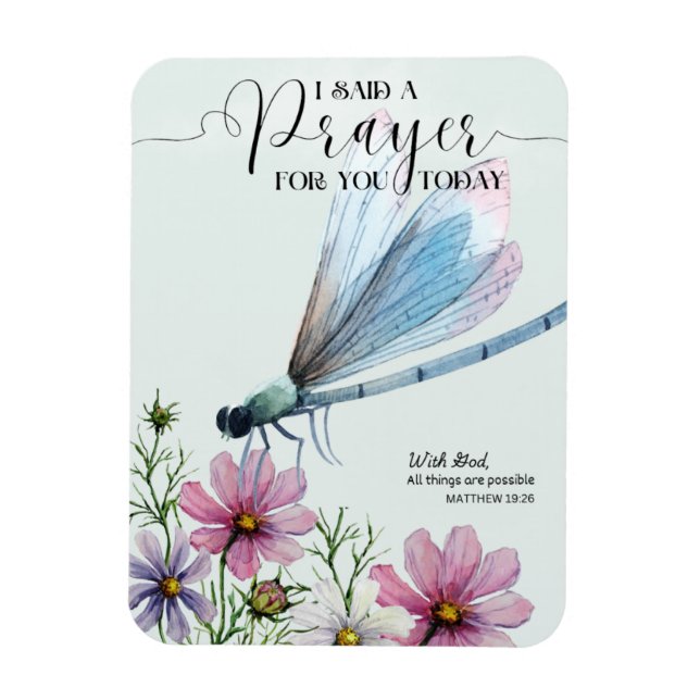 I Said a Prayer for You Today Magnet (Vertical)