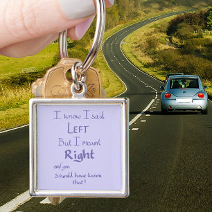 I Said Left Funny Driving Car Quote Key Ring