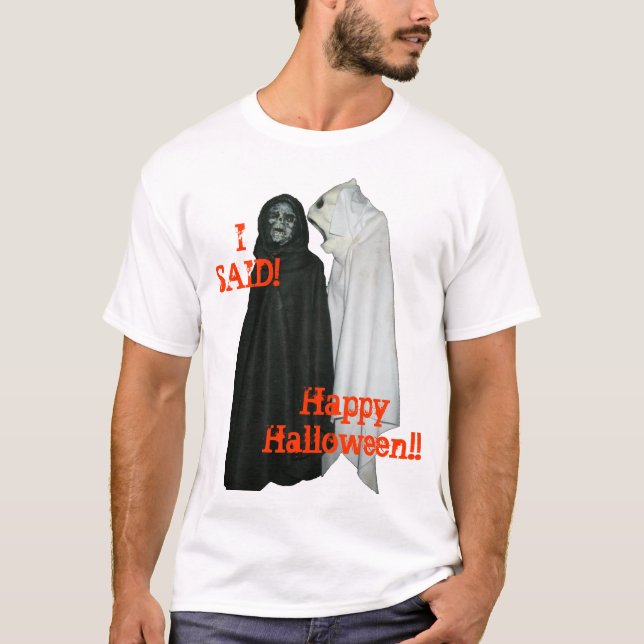 I Said! T-Shirt (Front)