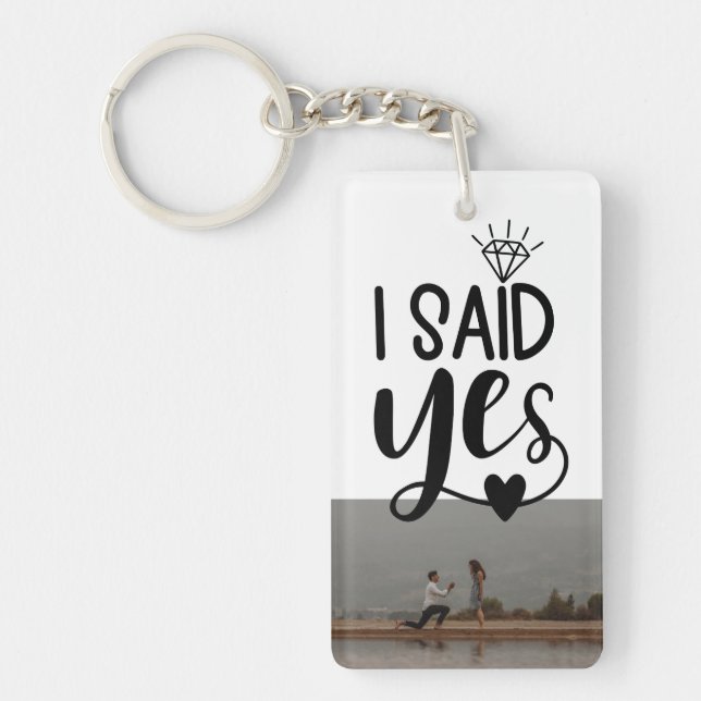 I Said Yes Diamond & Heart Proposal Photo Key Ring (Front)