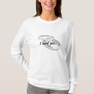 i said yes! Future Mrs....... T-Shirt