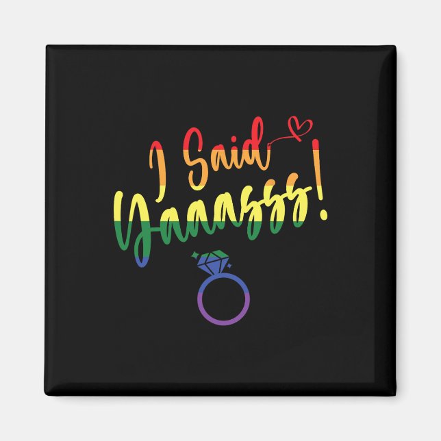 I Said Yes Gay Lgbtq Pride Rainbow Groom Bachelore Magnet (Front)