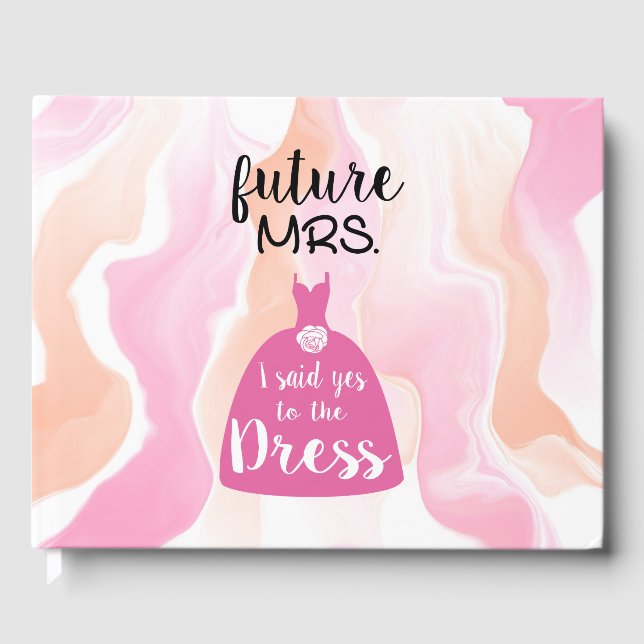 I said yes to this dress bride Bridal Shower Guest Book (Front)