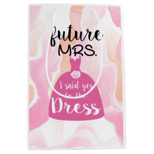 I said yes to this dress bride Bridal Shower pink  Medium Gift Bag