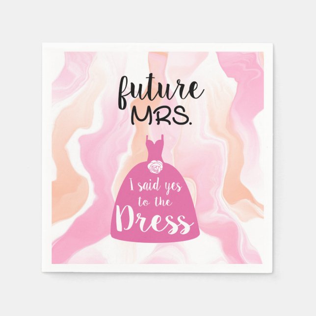 I said yes to this dress bride Bridal Shower pink Napkin (Front)