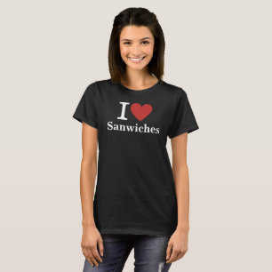 I ❤️ Sandwiches for Sandwich Shop Employees CUSTOM T-Shirt