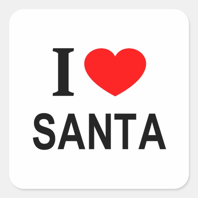 I ❤️ SANTA I LOVE SANTA I HEART SANTA SQUARE STICKER (Front)