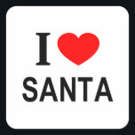 I ❤️ SANTA I LOVE SANTA I HEART SANTA SQUARE STICKER<br><div class="desc">I ❤️ SANTA I LOVE SANTA I HEART SANTA - Do you?</div>