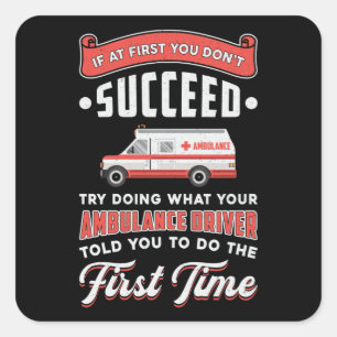 I Save Lives Ambulance Driver Paramedic Emergency Square Sticker