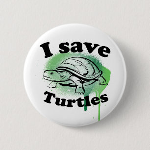 I save Turtles 6 Cm Round Badge