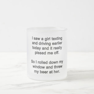 I Saw a Girl Texting Frosted Glass Coffee Mug