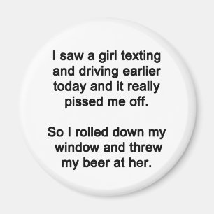 I Saw a Girl Texting Magnet