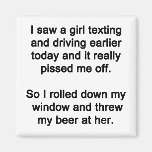 I Saw a Girl Texting Magnet