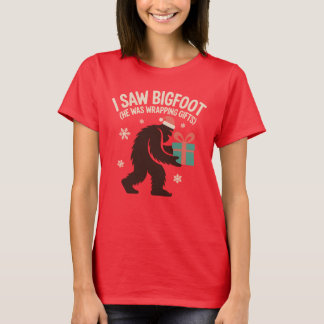 I Saw Bigfoot (He Was Wrapping Gifts), Xmas Humour T-Shirt