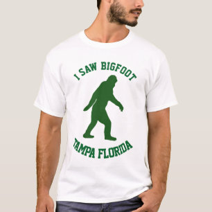 I saw Bigfoot Tampa Florida T-Shirt