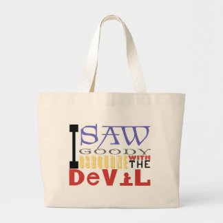 I Saw Goody Osbourne w/ The Devil Large Tote Bag