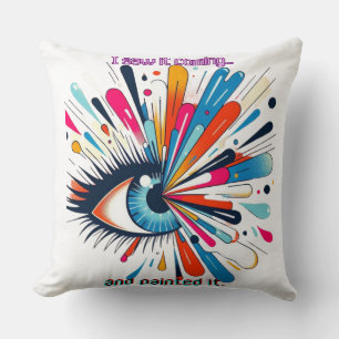 "I Saw It Coming and Painted It – Intuitive Vision Cushion