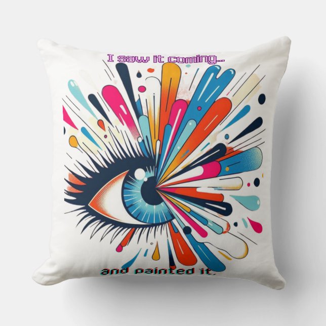 "I Saw It Coming and Painted It – Intuitive Vision Cushion (Front)