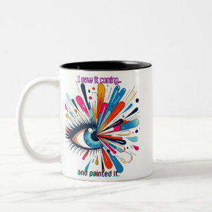 "I Saw It Coming and Painted It – Intuitive Vision Two-Tone Coffee Mug