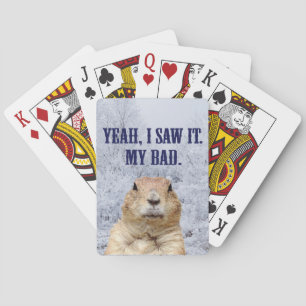 I Saw It Groundhog Day Playing Cards