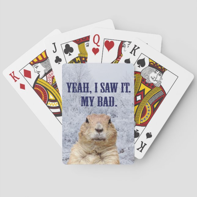 I Saw It Groundhog Day Playing Cards (Back)