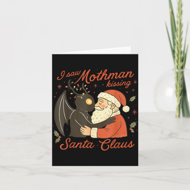 I Saw Mothman Kissing Santa Funny Christmas Santa  Card (Front)