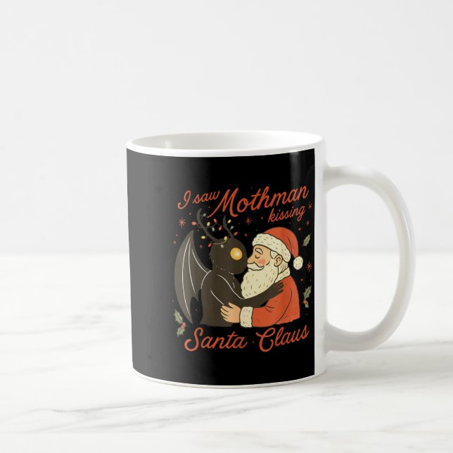 I Saw Mothman Kissing Santa Funny Christmas Santa  Coffee Mug (Right)
