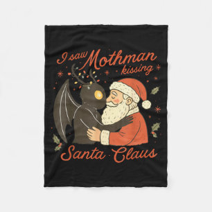 I Saw Mothman Kissing Santa Funny Christmas Santa  Fleece Blanket