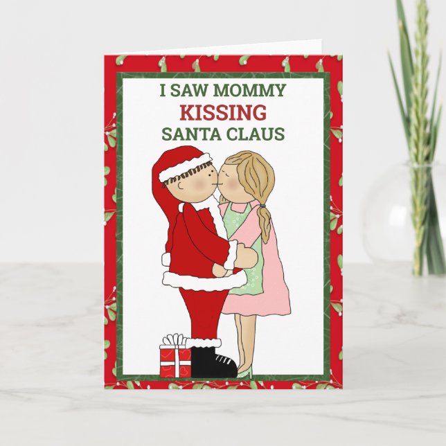 I Saw Mummy Kissing Santa Claus Christmas Card (Front)