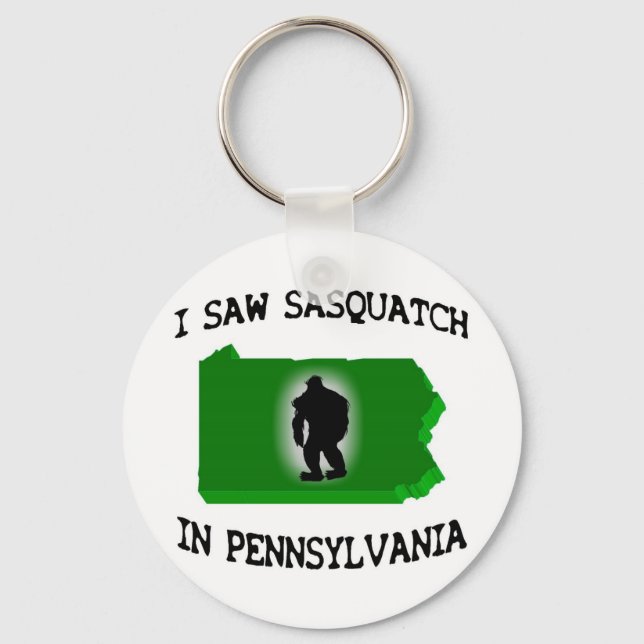I Saw Sasquatch In Pennsylvania Key Ring (Front)