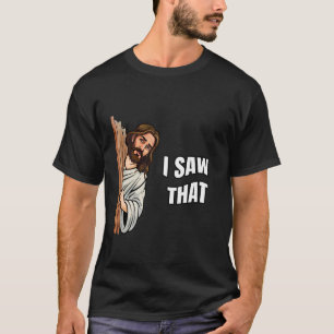 I Saw That Funny Jesus Christ Catholics Easter Sun T-Shirt