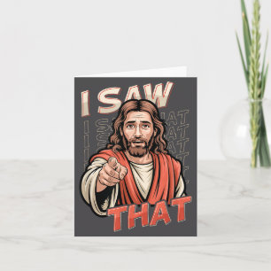 I Saw That Funny Jesus Humor Sarcastic Jesus Quote Card