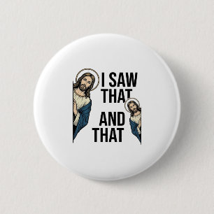 I Saw That Funny Jesus Peeking Vintage Shirt Desig 6 Cm Round Badge