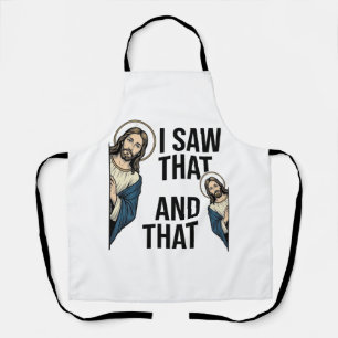 I Saw That Funny Jesus Peeking Vintage Shirt Desig Apron