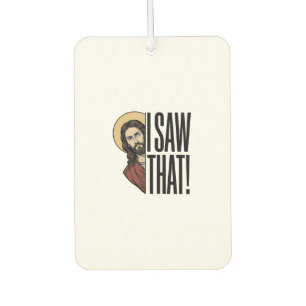 I Saw That Funny Religious Peek Graphic Design_1 Car Air Freshener