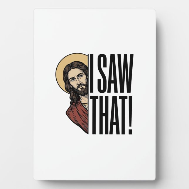 I Saw That Funny Religious Peek Graphic Design_1 Plaque (Front)
