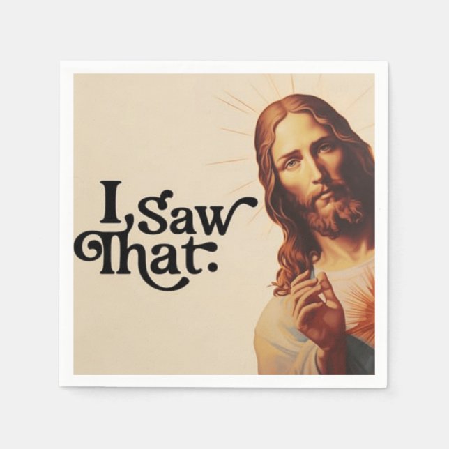 I Saw That,  Jesus Art, I Saw That Jesus Napkin (Front)