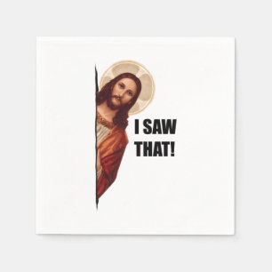 I Saw That, Jesus Art, I Saw That Jesus  Napkin