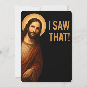 I Saw That Jesus Funny Christian Quote Invitation