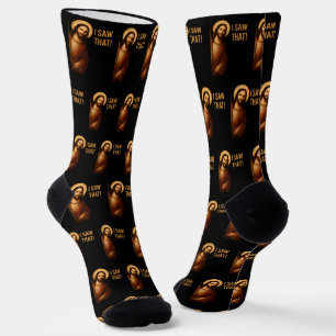 I Saw That Jesus Funny Christian Quote Socks