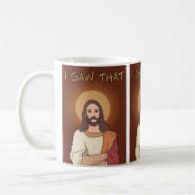 "I Saw That" Jesus Mug