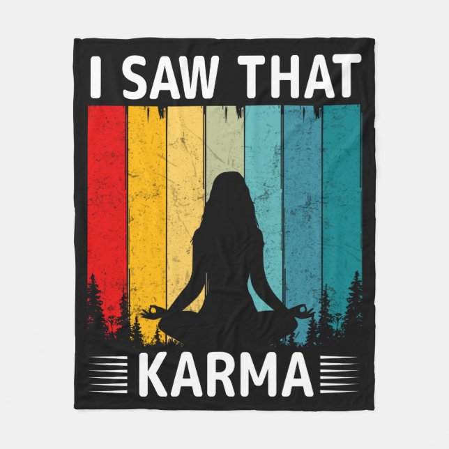 I Saw That Karma Fleece Blanket (Front)