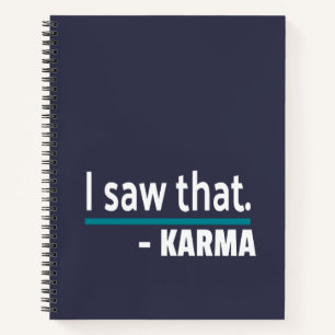 I Saw That - Karma, Funny Joke Notebook